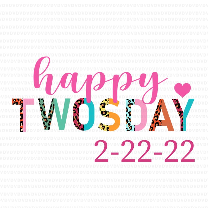 Teaching On Twosday 2-22-22 22nd Svg, February 2022 School Svg, Twosday 2-22-22 Svg