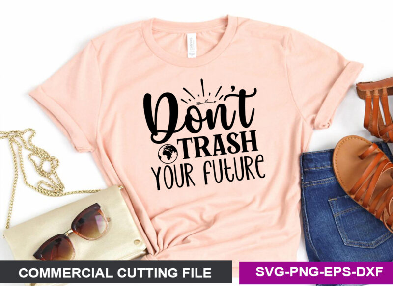 Don t trash your future SVG