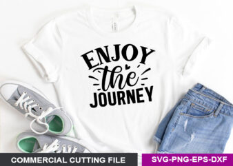 Enjoy the Journey- SVG vector clipart