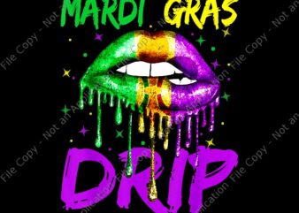 Mardi Gras Drip Sexy Lips Carnival 2022 NOLA Parade Png, Mardi Gras Drip Png, Lips Mardi Gras Png