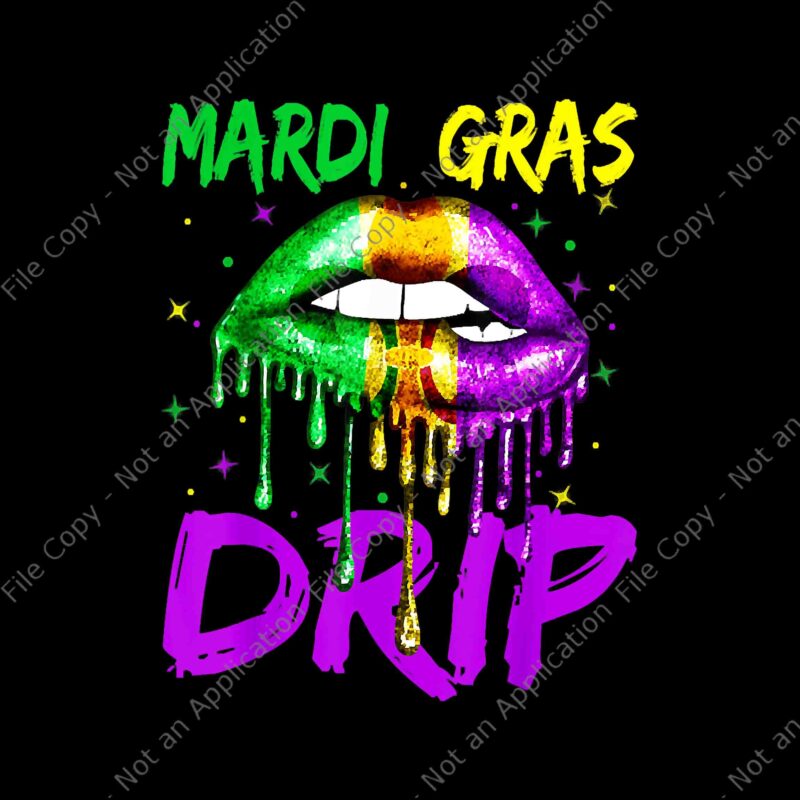 Mardi Gras Drip Sexy Lips Carnival 2022 NOLA Parade Png, Mardi Gras Drip Png, Lips Mardi Gras Png