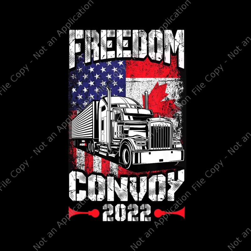 Freedom Convoy 2022 Png, I Support Canadian Truckers Png, Freedom Convoy Png