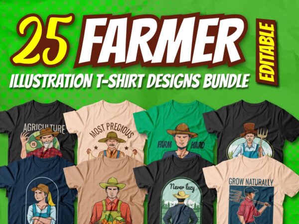 Farmer illustration t-shirt designs bundle, farmer vector graphic tee shirt, farmer slogans quotes for t shirt, agriculture t-shirt designs, agrarian t-shirt design,