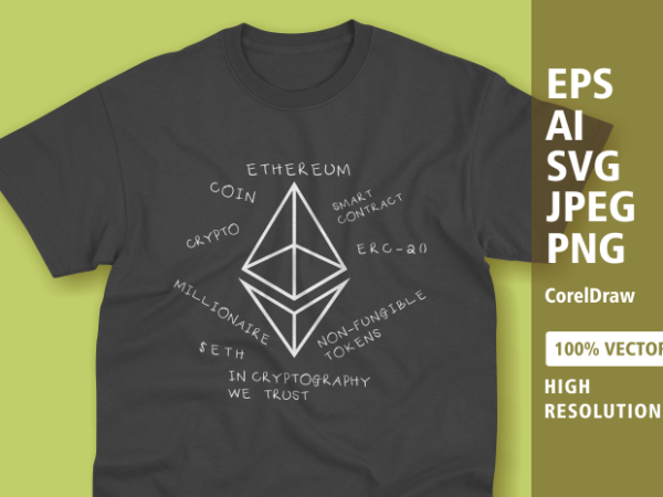 Ethereum crpytocurrency t-shirt design Ethereum crpytocurrency t-shirt design