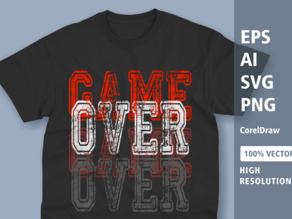 Game over typography abstract t-shirt design