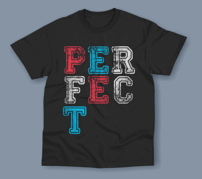 Perfect typography t shirt design