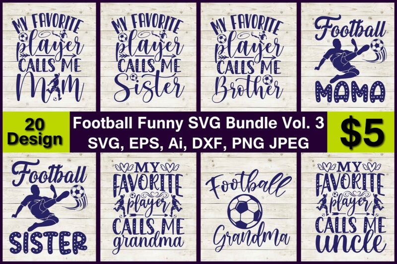 Football Funny PNG & SVG vector print-ready 20 t-shirts design bundle