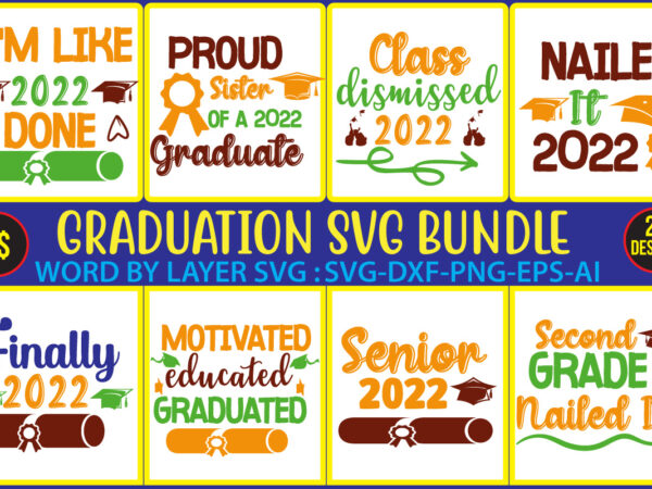 Graduation svg vector for t-shirt bundle,vector graduation design,free design,proud of a 2022 graduate svg, proud mom of a 2022 senior, graduation svg bundle,graduation shirt png, 2022 grad svg, proud 2022