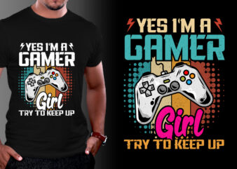Gamer Girl Video Game Lover T-Shirt Design