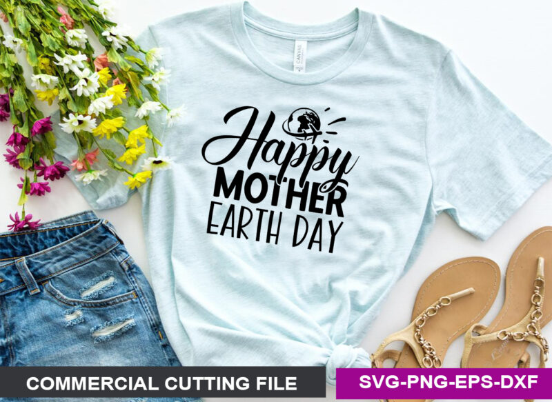 Happy Mother Earth Day SVG