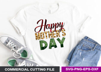Happy Mother’s Day-SVG graphic t shirt