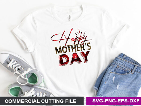 Happy mother’s day svg graphic t shirt
