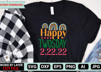 Happy Twosday 2.22.22 t-shirt design,Happy twosday svg,Happy twosday 2.22.22 svg,Gift for teacher svg,Instant Download svg png twosday shirt for Teacher tshirt,Cricut file.