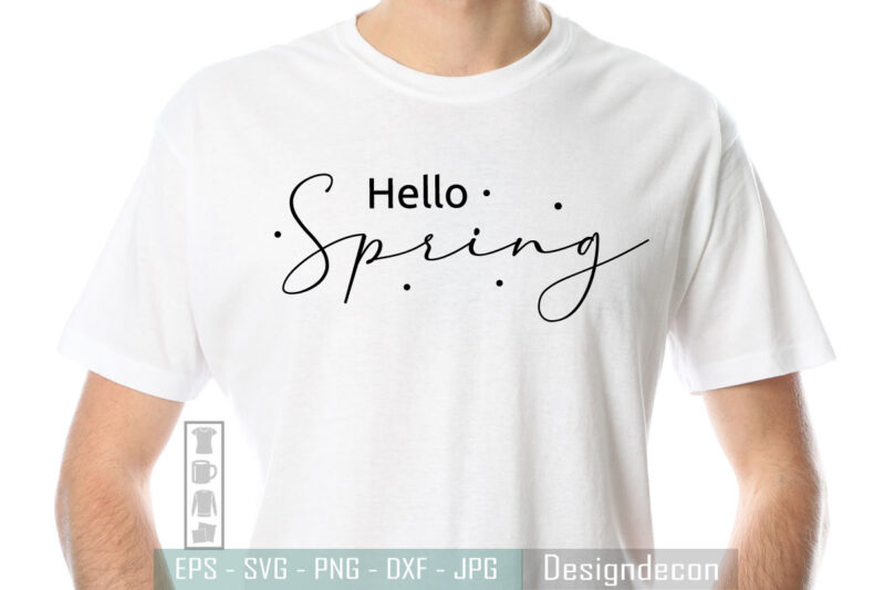 Slogan Hello Spring Welcome Sign | T shirt design template