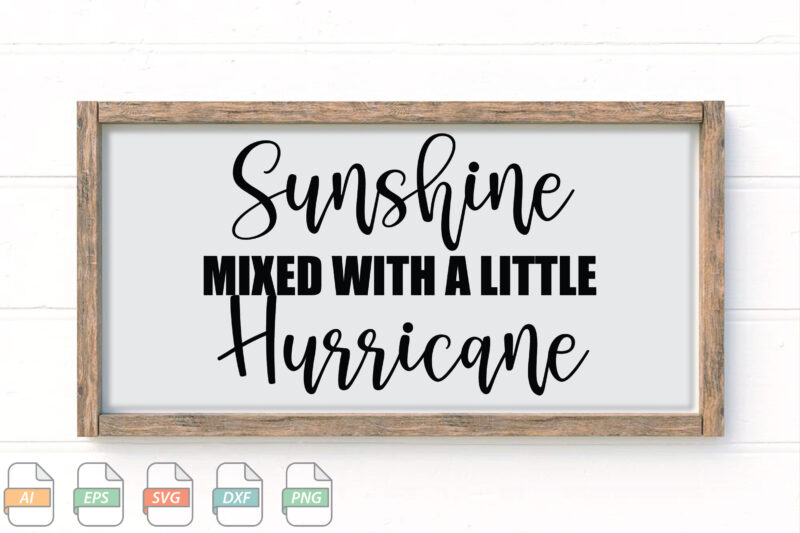 Submission Sunshine Mixed With A Little Hurricane Svg