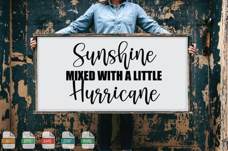 Submission Sunshine Mixed With A Little Hurricane Svg