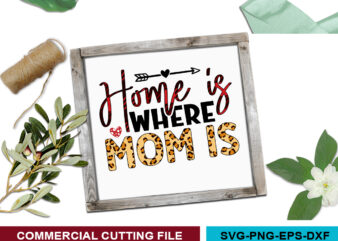 Home is where mom is SVG
