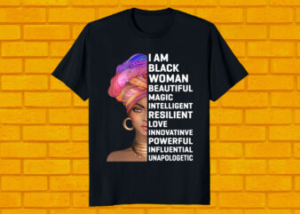 best selling T- shirt black history month – I am a black woman beautiful magic intelligent resilient love black history month t shirt template