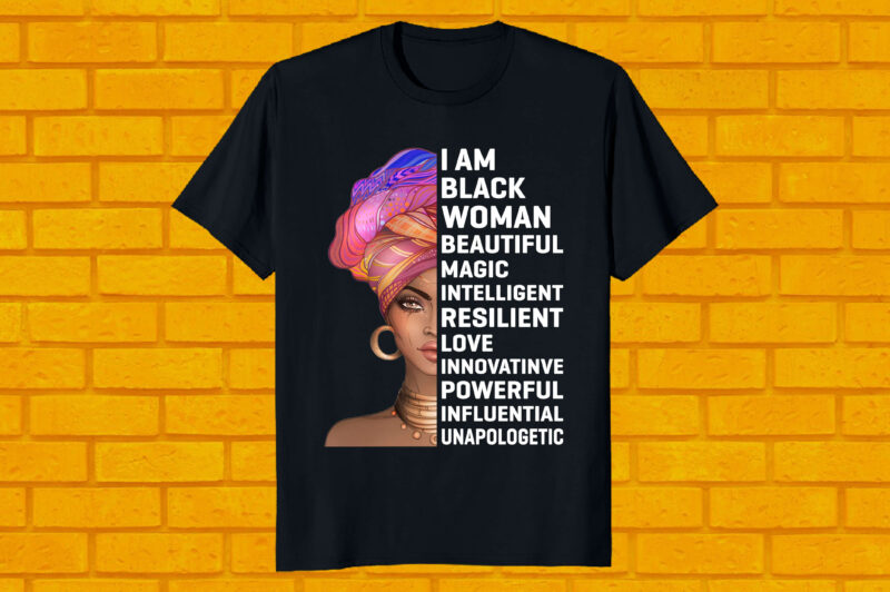 best selling T- shirt black history month – I am a black woman beautiful magic intelligent resilient love black history month