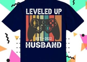 Leveled Up To Husband 2022 for a Married Video Gamer T-Shirt design svg,