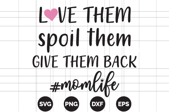 Love them spoil them mom life t shirt | mom tshirt | mum tshirt design | mommy tshirt | momlife Love them spoil them mom life t shirt | mom tshirt | mum tshirt design | mommy tshirt | momlife