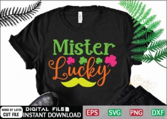 Mister Lucky Svg Design , drinking, funny, Funny Irish, funny st patricks, green, Green St Patricks Day, happy st patricks, Happy St.Patrick’s Day, ireland, irish, leprechaun, Little Mister Lucky Charm,