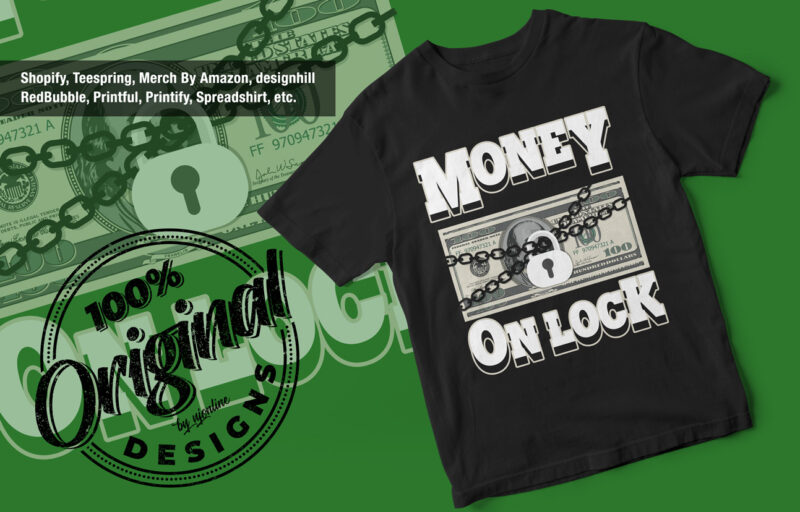 Money on Lock, Dollar Bills, Money, Vector t-shirt design
