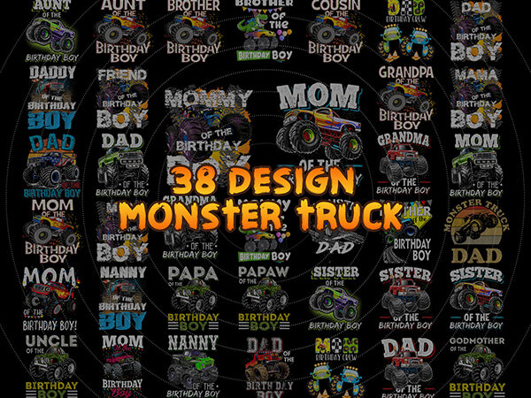 38 bundle monster truck png, boy monster truck birthday png, matching family of the birthday boy png, gift for son, monster truck lovers.