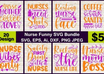 Nurse Funny PNG & SVG Vector Print-Ready 20 T-Shirt Design Bundle