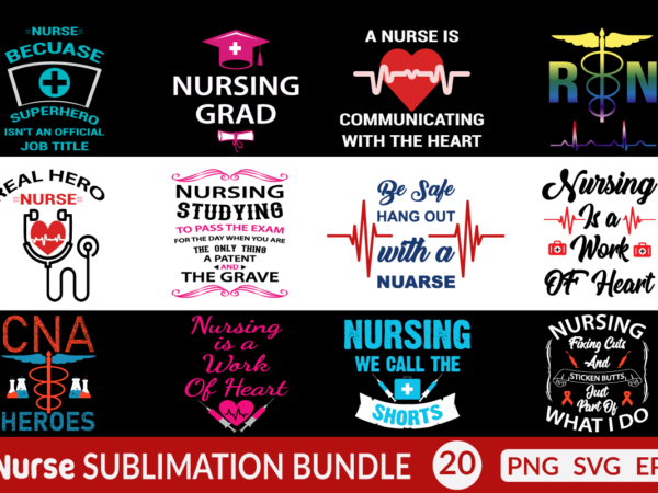 Nurse quote bundle, nurse sublimation bundle, nurse t-shirt bundle