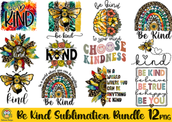 Be Kind Sublimation Bundle T-Shirt Designs