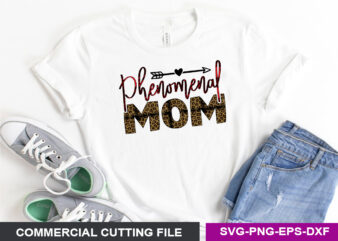 Phenomenal Mom- SVG