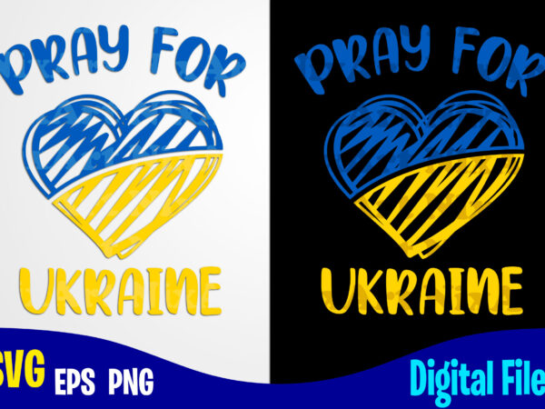 Pray for Ukraine SVG and PNG with Ukrainian Flag Ukraine Poster from Ukraine Shop