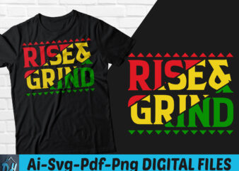 Rise & grind t-shirt design, Rise & grind SVG, Funny Rise & grind tshirt, Rise & grind sweatshirts & hoodies