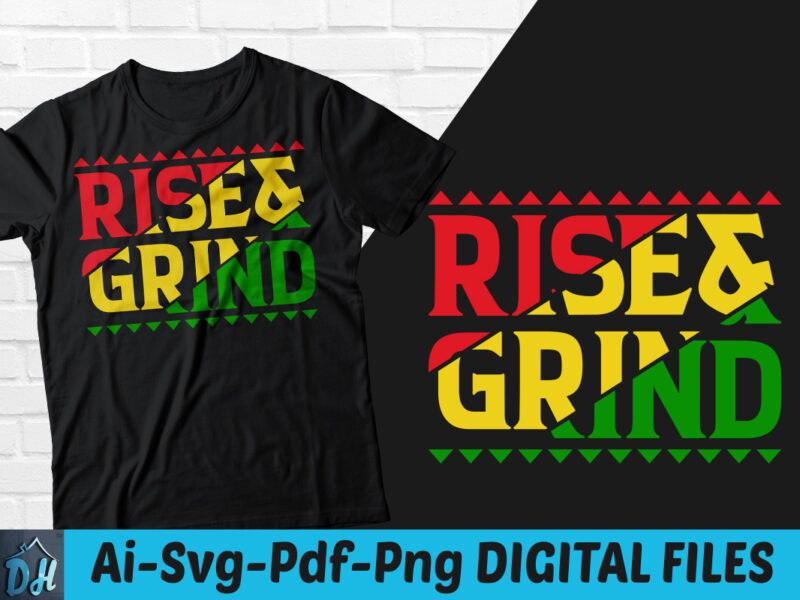 Rise & grind t-shirt design, Rise & grind SVG, Funny Rise & grind tshirt, Rise & grind sweatshirts & hoodies