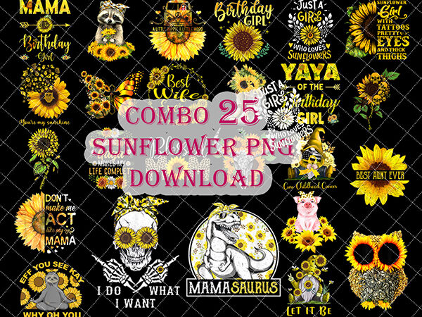 25 sunflower png download, flower lover png, sunflower sticker, vinyl printing png, sunflower with words png, sunflower quotes png