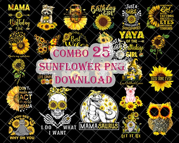 25 Sunflower Png Download, Flower Lover Png, Sunflower Sticker, Vinyl Printing Png, Sunflower With Words Png, Sunflower Quotes Png