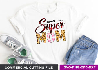 Super mom SVG