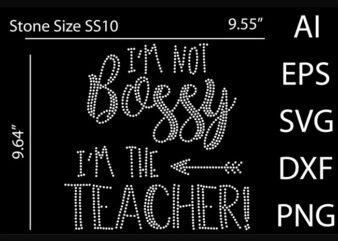 i’m not Bossy i’m teacher rhinestone design