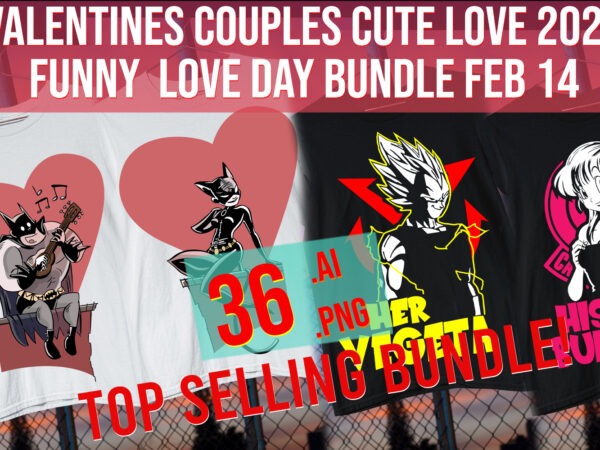 Valentines couples cute love 2020 funny love day bundle feb 14 t shirt vector art