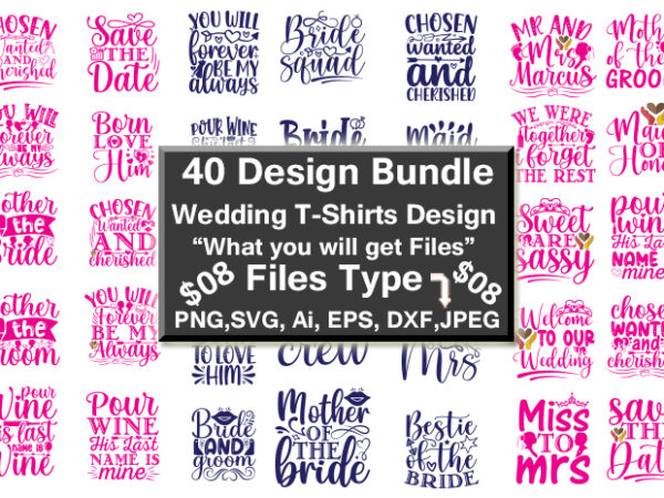 Wedding funny png & svg vector 40 t-shirts design bundle