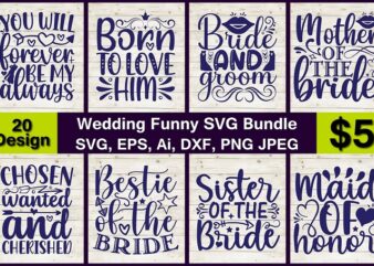 Wedding Funny PNG & SVG Vector 20 T-Shirt Design Bundle