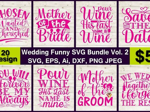 Wedding funny png & svg vector 20 t-shirt design bundle