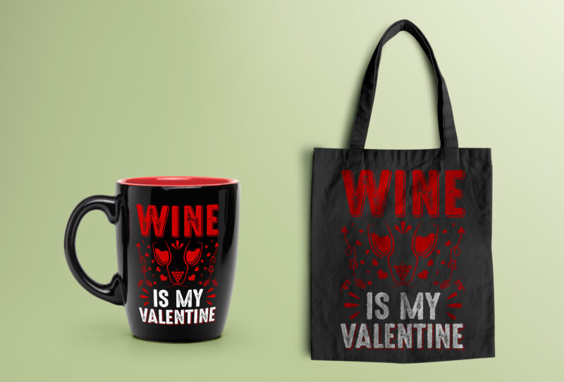 Wine is My Valentine-valentine’s day t-shirt design, valentine t-shirt svg, valentino t-shirt, ideas for valentine's day, t shirt design for valentine’s day, valentine’s day gift, valentine’s day shirt etsy, t-shirt