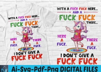 I don’t give A Fuck Fuck funny tshirt, unicorn fuck, i dont give a fuck fuck, Unicorn Fuck tshirt, Unicorn funny tshirt, Fuck Fuck here uniron, Fuck Unicorn