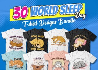 World Sleep Day T-shirt Designs Bundle, World Sleep Day Quotes, World Sleep Day Sublimation, Cute Cartoon Sleeping, Sleeping Lovers