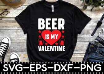 beer is my valentine t shirt template