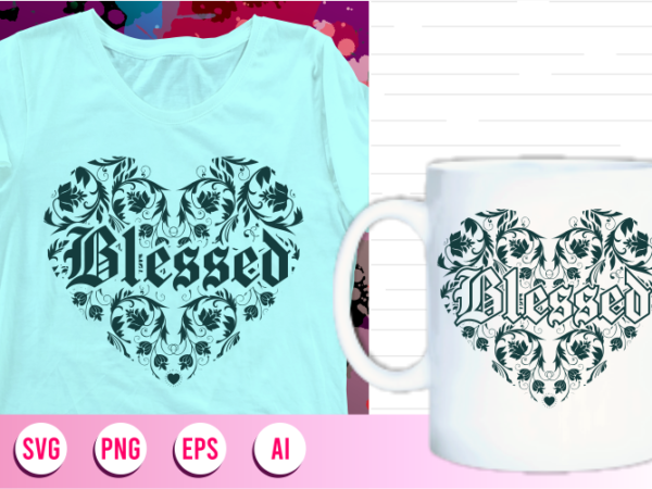Blessed svg, blessed quotes mandala svg, blessed t shirt designs graphic vector