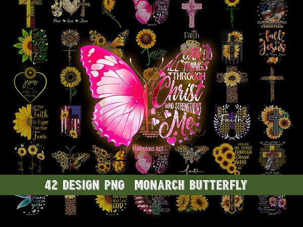 Bundle 42 monarch butterfly png, faith christian cross, printable, digital print design, jesus,sunflower, belief sublimation Bundle 42 monarch butterfly png, faith christian cross, printable, digital print design, jesus,sunflower, belief sublimation