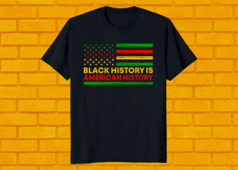 Black history is American history best selling T-shirt